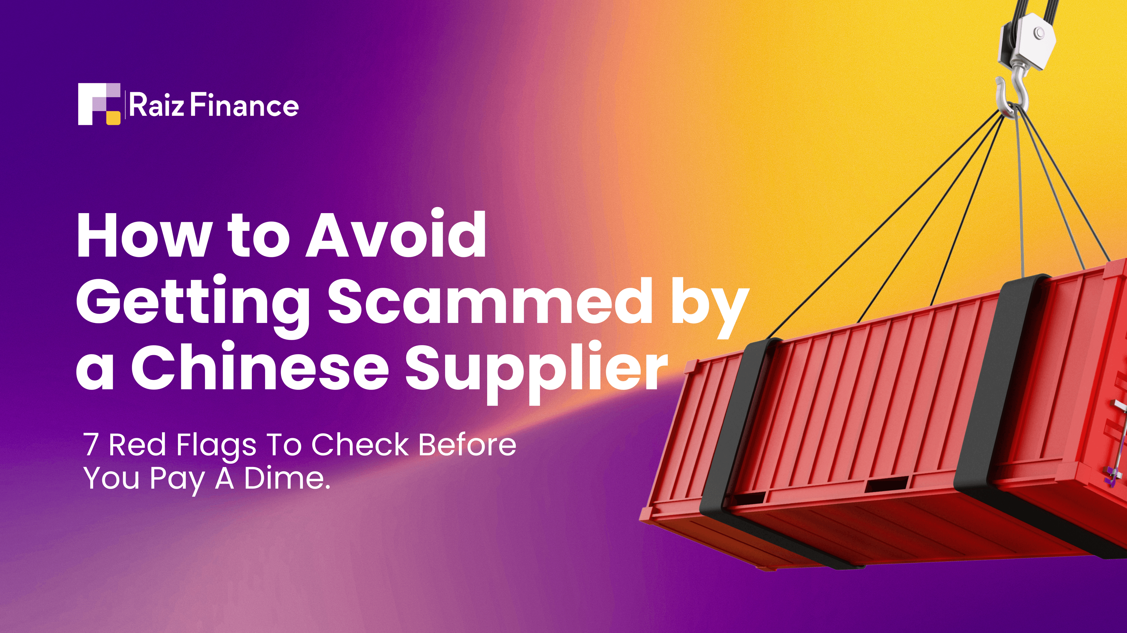 How to Avoid Getting Scammed by a Chinese Supplier
